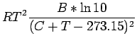 $\displaystyle R T^{2} \frac{B * \ln{10}}{ ( C + T - 273.15 )^2 }$