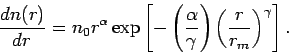 \begin{displaymath}
\DD{n(r)}{r} = n_{0}r ^{\alpha} \exp
\left[ - \left(\frac{...
...gamma }\right)
\left(\frac{r}{r_{m}}\right)^{\gamma }\right].
\end{displaymath}
