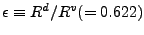 $\epsilon \equiv R^d/R^v(=0.622)$