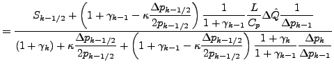 $\displaystyle = \frac{ \displaystyle S_{k-1/2} + \left( 1 + \gamma_{k-1} - \kap...
...frac{ 1 + \gamma_{k} }{ 1 + \gamma_{k-1}} \frac{\Delta p_{k}}{\Delta p_{k-1}} }$