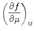 $\displaystyle \left(\DP{f}{\mu}\right)_{ij}$