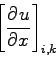 \begin{displaymath}
\left[\DP{u}{x}\right]_{i,k}
\end{displaymath}