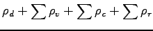 $\displaystyle \rho_{d} + \sum \rho_{v} + \sum \rho_{c} + \sum \rho_{r}$