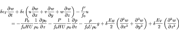 \begin{displaymath}
\begin{array}{l} \Ddsty{
\delta\epsilon_T\DP{w}{t}
+ \del...
...
+ \delta\frac{E_V}{2}\left(\DP[2]{w}{z}\right) }
\end{array}\end{displaymath}