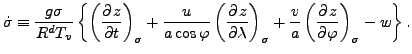 $\displaystyle \dot{\sigma} \equiv \frac{g \sigma}{R^d T_v} \left\{ \left( \DP{z...
...ht)_{\sigma} + \frac{v}{a} \left( \DP{z}{\varphi} \right)_{\sigma} -w \right\}.$