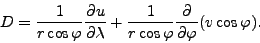 \begin{align*}\begin{split}D &= \frac{1}{r \cos \varphi} \DP{u}{\lambda} + \frac{1}{r \cos \varphi} \DP{}{\varphi} (v \cos \varphi) . \end{split}\end{align*}