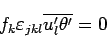 \begin{displaymath}
f_{k}\varepsilon _{jkl}\overline{u_{l}^{\prime}\theta^{\prime}} = 0
\end{displaymath}