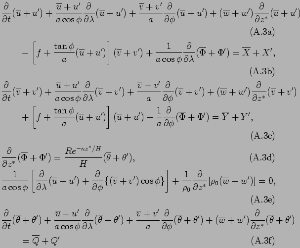 \begin{subequations}\begin{align}
 & \DP{}{t}(\overline{u} + u') 
 + \frac{\over...
... \theta')\notag\\  
 & \qquad = \overline{Q} + Q'
 \end{align}\end{subequations}